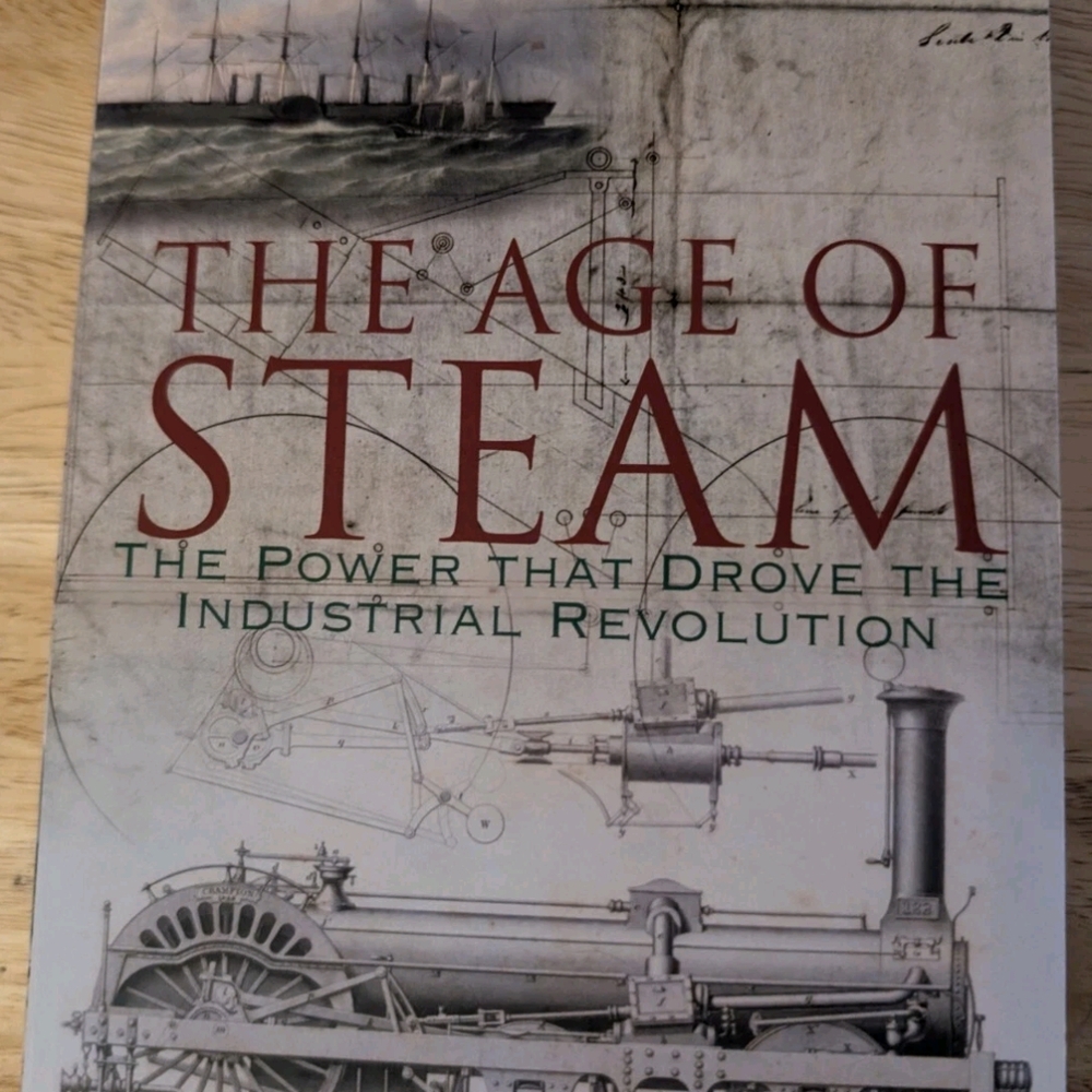 The Age of Steam the Power That Drove the Industrial Revolution